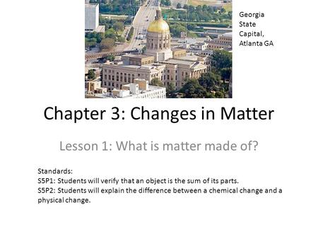 Chapter 3: Changes in Matter