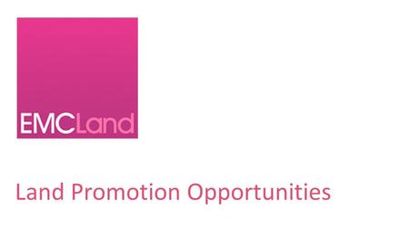 Land Promotion Opportunities. In Simple Terms Emcland partner land owners to promote their site through the planning process. We use our expertise and.