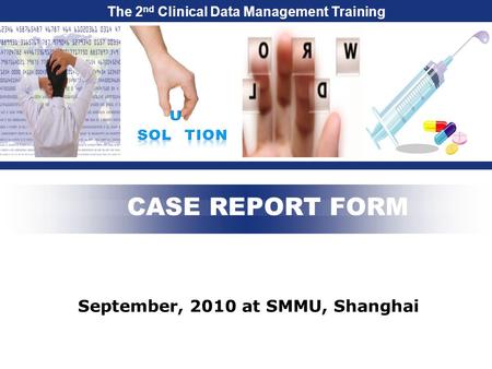 September, 2010 at SMMU, Shanghai