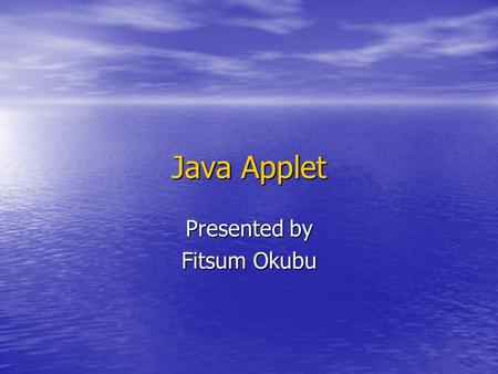 Java Applet Presented by Fitsum Okubu. Introduction Introduction Graphics Graphics Methods and Variables Methods and Variables Events Events Decision.