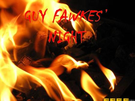 GUY FAWKES ’ NIGHT.