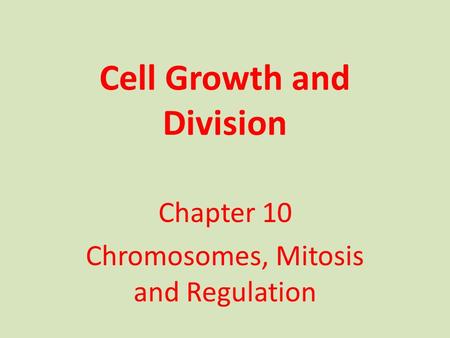 Cell Growth and Division