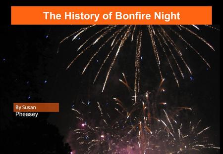 The History of Bonfire Night