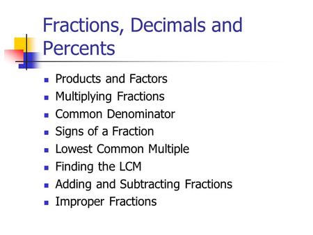 Fractions, Decimals and Percents