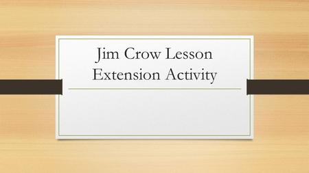 Jim Crow Lesson Extension Activity. Race Mixing Protest.