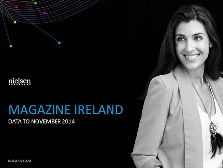 DATA TO NOVEMBER 2014 Nielsen Ireland MAGAZINE IRELAND.