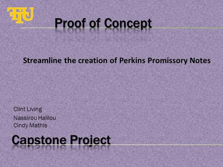 Clint Living Nassirou Halilou Cindy Mathis Streamline the creation of Perkins Promissory Notes.