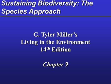 Sustaining Biodiversity: The Species Approach