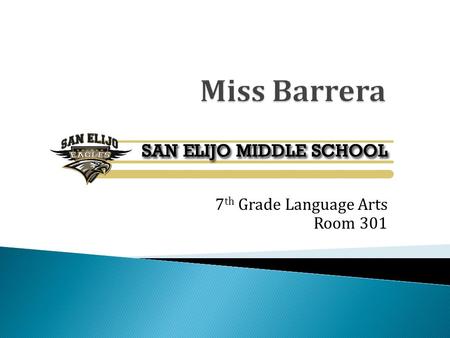 7 th Grade Language Arts Room 301.  Every six weeks each student will take a summative test assessing a current skill being taught. These assessments.