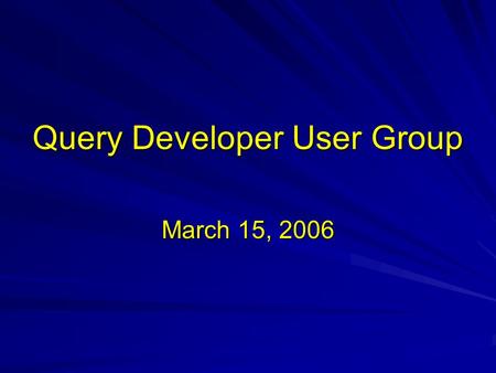 Query Developer User Group March 15, 2006. Tips and Techniques Cutting and pasting SQL between QM, Excel, and Access Filtering the list of tables in Excel.