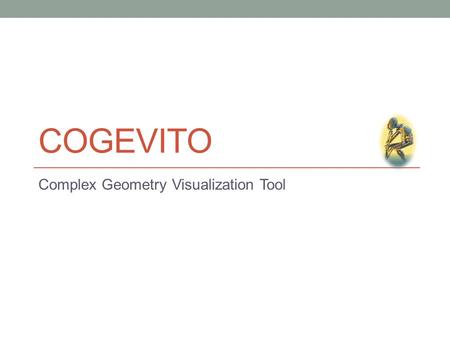 COGEVITO Complex Geometry Visualization Tool. Motivation Exploit the potential of Three,js for the visualization of complex geometries related to HEP.