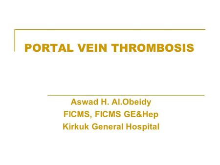 PORTAL VEIN THROMBOSIS