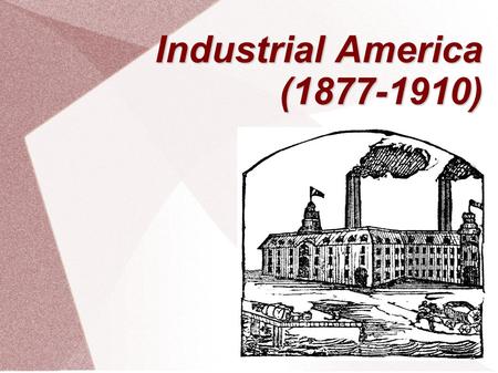 Industrial Expansion After the Civil War, Northern states continue to experience industrial expansion Why? Transportation Networks - Massive immigration.