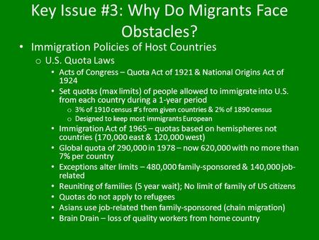 Key Issue #3: Why Do Migrants Face Obstacles?