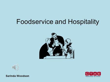 Foodservice and Hospitality Sarinda Woodson Trends in Foodservice Global cuisine Technology Sustainable practices and organic foods Home meal replacement.