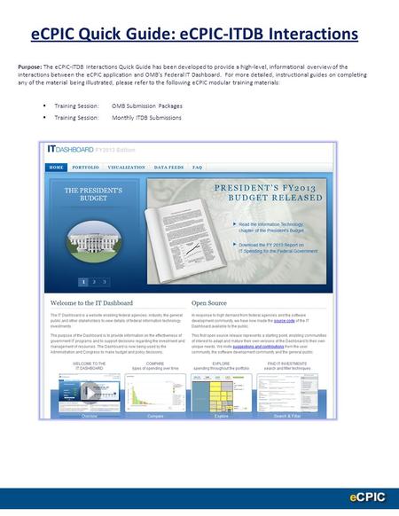 ECPIC Quick Guide: eCPIC-ITDB Interactions Purpose: The eCPIC-ITDB Interactions Quick Guide has been developed to provide a high-level, informational overview.