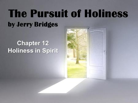 The Pursuit of Holiness