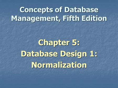 Concepts of Database Management, Fifth Edition