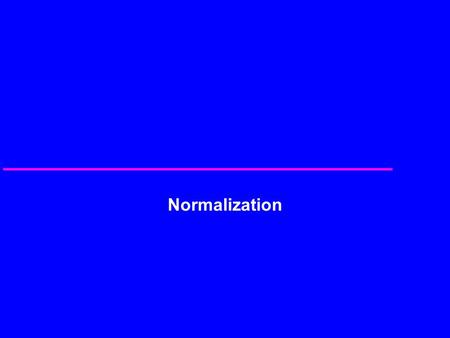 Normalization. Learners Support Publications www.lsp4you.com 2 Objectives u The purpose of normalization. u The problems associated with redundant data.