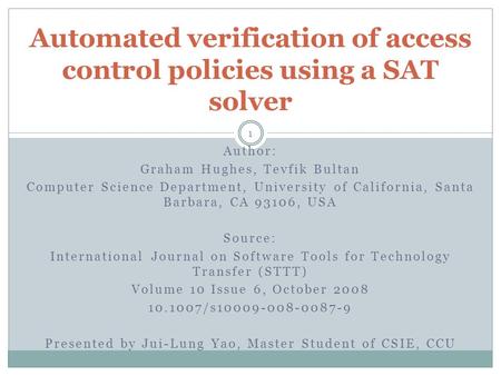 Author: Graham Hughes, Tevfik Bultan Computer Science Department, University of California, Santa Barbara, CA 93106, USA Source: International Journal.