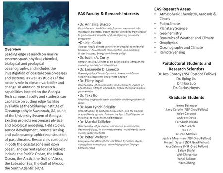 Overview Leading edge research on marine systems spans physical, chemical, biological and geological oceanography, and includes the investigation of coastal-zone.