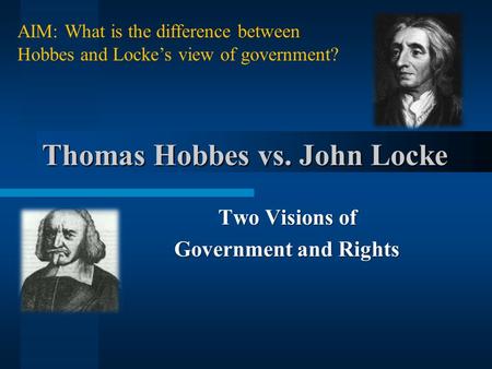 Thomas Hobbes vs. John Locke