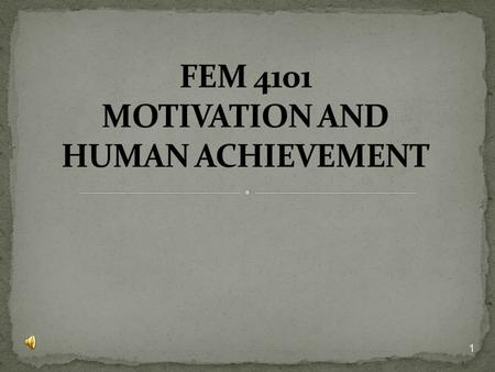 1.  Why do some people persist in their goals and others give up?  Have you ever found it hard to do something that needed to be done?  Have you ever.