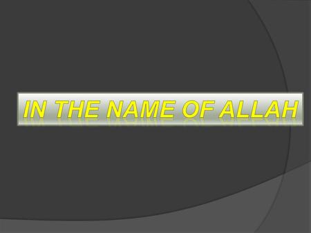 IN the name of allah.