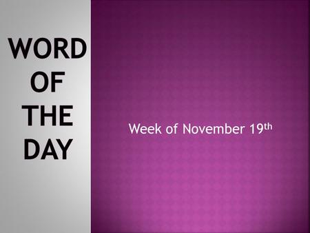 Week of November 19 th.  Which of these is a hodgepodge?  a neat stack of books  a pile of mismatched shoes  windblown papers all over the floor 