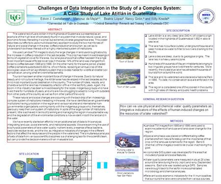 Challenges of Data Integration in the Study of a Complex System: A Case Study of Lake Atitlán in Guatemala Edwin J. Castellanos a, Maricruz de Mejía a,b,