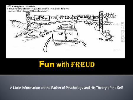 A Little Information on the Father of Psychology and His Theory of the Self.