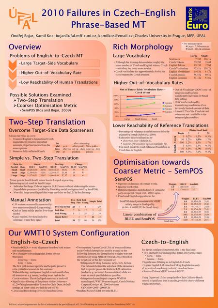 2010 Failures in Czech-English Phrase-Based MT 2010 Failures in Czech-English Phrase-Based MT Full text, acknowledgement and the list of references in.