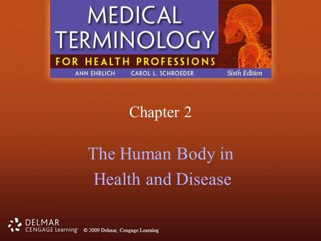 The Human Body in Health and Disease