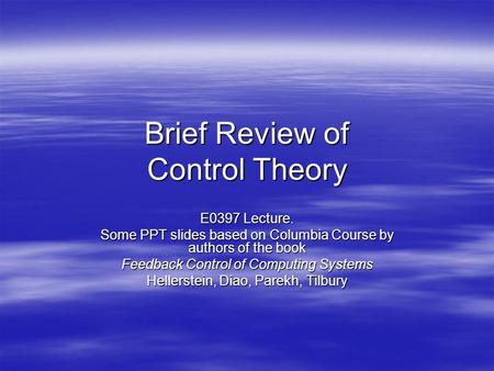 Brief Review of Control Theory