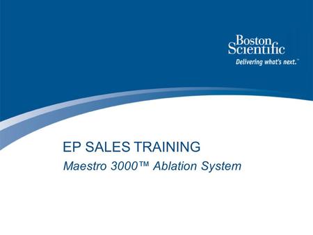 Maestro 3000™ Ablation System