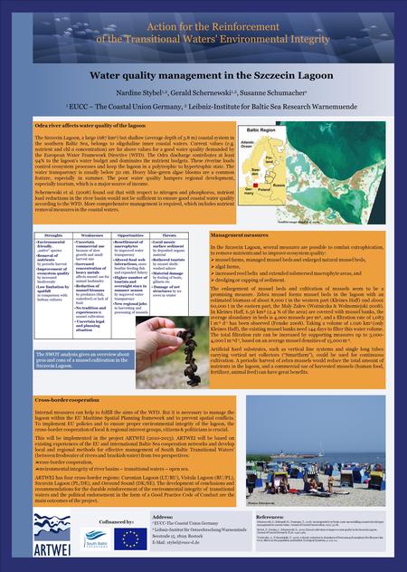 Action for the Reinforcement of the Transitional Waters' Environmental Integrity Cofinanced by: Water quality management in the Szczecin Lagoon Nardine.