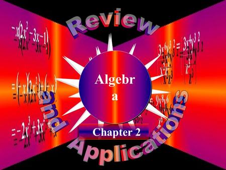 McGraw-Hill Ryerson © Algebra R & A Algebra R & A 2-1 Algebr a Chapter 2.