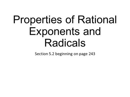 Properties of Rational Exponents and Radicals