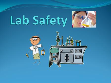 Lab Safety.