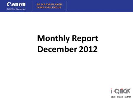 Monthly Report December 2012. Top Selling Models For December.