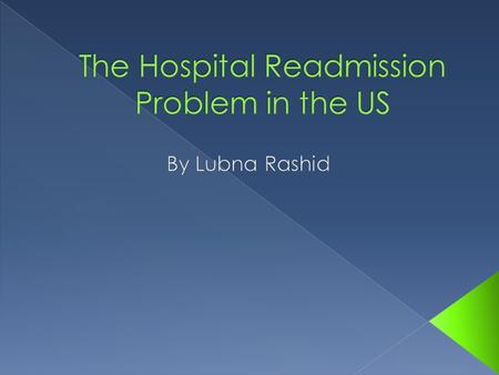  Major burden on health system.  Costs about $ 15B annually.  Percentage occurrence ≈ 20%