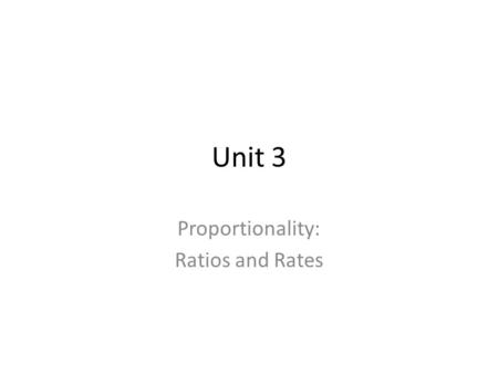 Proportionality: Ratios and Rates