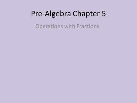 Operations with Fractions