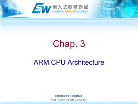 Chap. 3 ARM CPU Architecture. 2 Outline 3.1 Registers 3.2 Memory 3.3 Exceptions.