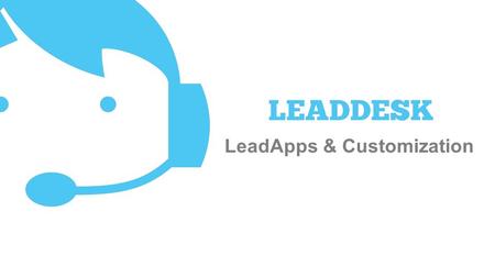 LeadApps & Customization. CRM Machine Button Campaigns & lists Orders Leads Call data Click-to-Call.