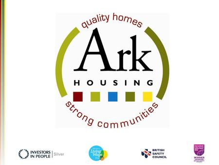 SUPPORTING PEOPLE CONFERENCE 17 June 2014 TONY RUDDY Chief Executive Ark Housing Association.