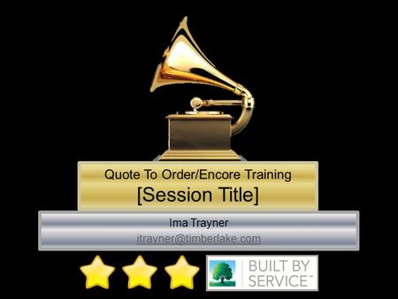 Ima Trayner Quote To Order/Encore Training [Session Title]