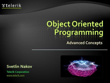 Advanced Concepts Svetlin Nakov Telerik Corporation www.telerik.com.