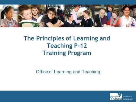 The Principles of Learning and Teaching P-12 Training Program