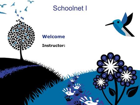 Schoolnet I Welcome Instructor:. Learning Goals At the end of this workshop, you will understand how to: Create, share, and search for assessment items.